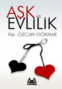 Aşk ve Evlilik                                                                                                                                                                                                                                                 