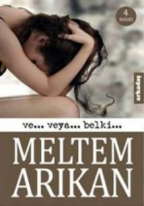 Ve... Veya... Belki...                                                                                                                                                                                                                                         