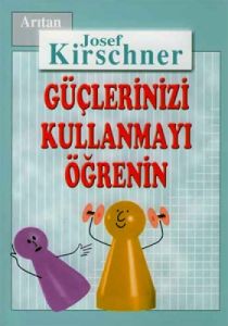 Kirschner Hayat Okulu Güçlerinizi Kullanmayı Öğren                                                                                                                                                                                                             