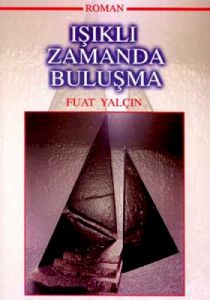 Işıklı Zamanda Buluşma                                                                                                                                                                                                                                         