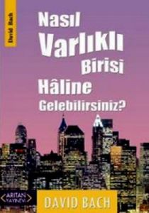 Nasıl Varlıklı Birisi Haline Gelebilirsiniz?                                                                                                                                                                                                                   