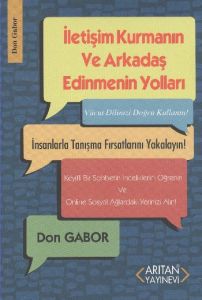 İletişim Kurmanın ve Arkadaşlık Edinmenin Yolları                                                                                                                                                                                                              