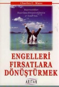Engelleri Fırsatlara Dönüştürmek                                                                                                                                                                                                                               