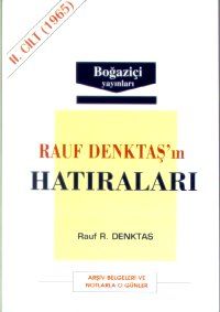 Rauf Denktaş’ın Hatıraları Cilt: 2 1965 Arşiv Belg                                                                                                                                                                                                             