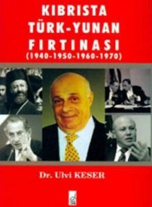 Kıbrısta Türk - Yunan Fırtınası                                                                                                                                                                                                                                