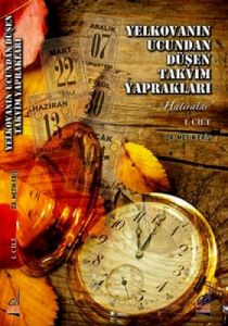 Yelkovanın Ucundan Düşen Takvim Yaprakları (2 Cilt                                                                                                                                                                                                             