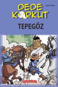 Dede Korkut - Tepegöz                                                                                                                                                                                                                                          