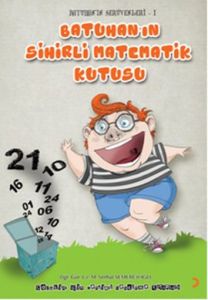 Batuhan’ın Sihirli Matematik Kutusu                                                                                                                                                                                                                            