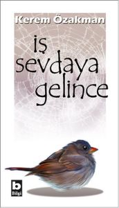 İş Sevdaya Gelince                                                                                                                                                                                                                                             