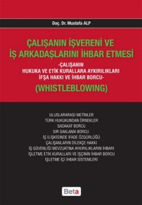 Çalışanın İşvereni ve İş Arkadaşlarını İhbar Etmes                                                                                                                                                                                                             
