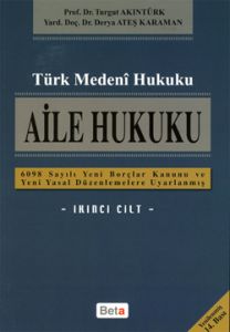 Türk Medeni, Aile Hukuku (2. Cilt)                                                                                                                                                                                                                             