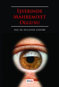 İşyerinde Mahremiyet Olgusu                                                                                                                                                                                                                                    