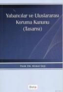 Yabancılar ve Uluslararası Koruma Kanunu (Tasarısı                                                                                                                                                                                                             