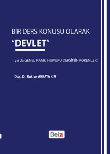 Bir Ders KonusuOlarak “Devlet“ ya da Genel Kamu Hu                                                                                                                                                                                                             