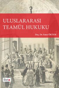 Uluslararası Teamül Hukuku                                                                                                                                                                                                                                     