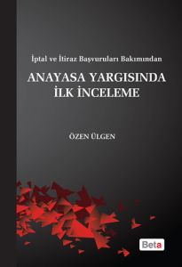 Anayasa Yargısında İlk İnceleme                                                                                                                                                                                                                                