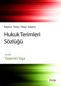 Hukuk Terimleri Sözlüğü İtalyanca Türkçe                                                                                                                                                                                                                       