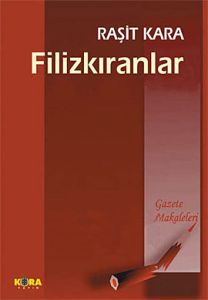 Filizkıranlar Gazete Makaleleri                                                                                                                                                                                                                                