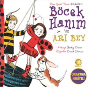 Böcek Hanım ve Arı Bey                                                                                                                                                                                                                                         