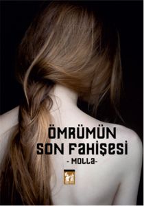 Ömrümün Son Fahişesi                                                                                                                                                                                                                                           