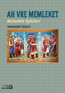 Ah Vre Memleket                                                                                                                                                                                                                                                