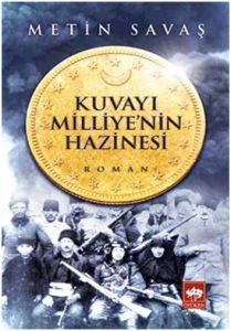 Kuvayı Milliye’nin Hazinesi                                                                                                                                                                                                                                    