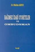 Bağımsız İdari Otoriteler ve Ombudsman                                                                                                                                                                                                                         