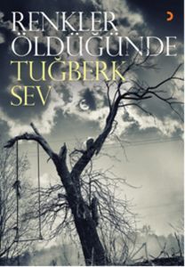 Renkler Öldüğünde                                                                                                                                                                                                                                              