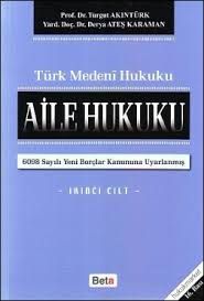 Türk Medeni Aile Hukuku (2. Cilt)                                                                                                                                                                                                                              