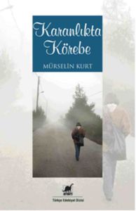Karanlıkta Körebe                                                                                                                                                                                                                                              