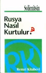 Rusya Nasıl Kurtulur?                                                                                                                                                                                                                                          