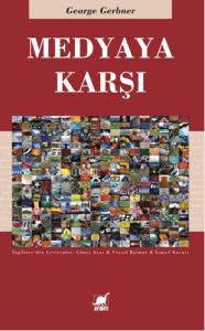 Medyaya Karşı                                                                                                                                                                                                                                                  