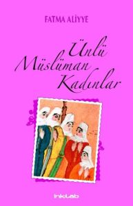 Ünlü Müslüman Kadınlar                                                                                                                                                                                                                                         