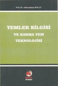 Yemler Bilgisi ve Karma Yem Teknolojisi                                                                                                                                                                                                                        