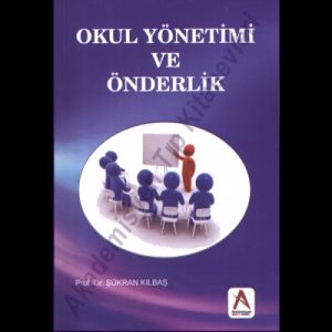 Okul Yönetimi ve Önderlik                                                                                                                                                                                                                                      
