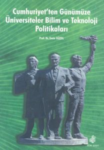 Cumhuriyet’ten Günümüze Üniversiteler Bilim ve Tek                                                                                                                                                                                                             