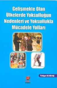 Gelişmekte Olan Ülkelerde Yoksulluğun Nedenleri ve                                                                                                                                                                                                             