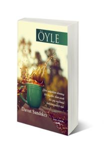 Öyle                                                                                                                                                                                                                                                           