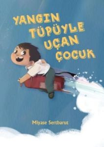 Yangın Tüpüyle Uçan Çocuk                                                                                                                                                                                                                                      