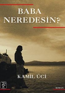 Baba Neredesin?                                                                                                                                                                                                                                                