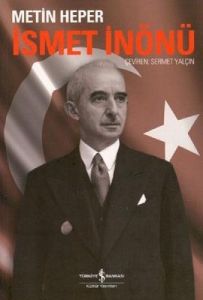 İsmet İnönü                                                                                                                                                                                                                                                    
