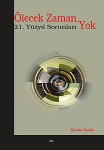 Ölecek Zaman Yok                                                                                                                                                                                                                                               