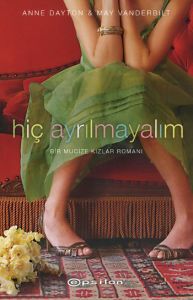 Hiç Ayrılmayalım                                                                                                                                                                                                                                               