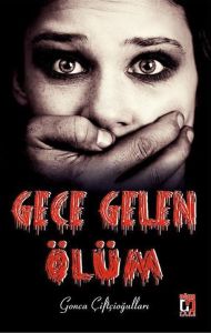 Gece Gelen Ölüm                                                                                                                                                                                                                                                