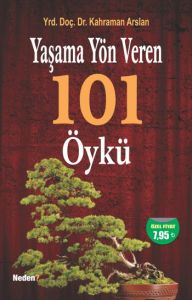 Yaşama Yön Veren 101 Öykü                                                                                                                                                                                                                                      