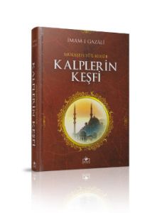 Mükaşefetü’l-Kulub Kalplerin Keşfi                                                                                                                                                                                                                             