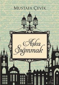 Aşka Sığınmak                                                                                                                                                                                                                                                  