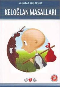 Keloğlan Masalları (Milli Eğitim Bakanlığı İlköğre                                                                                                                                                                                                             