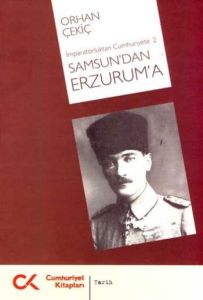 Samsun’dan Erzurum’a                                                                                                                                                                                                                                           