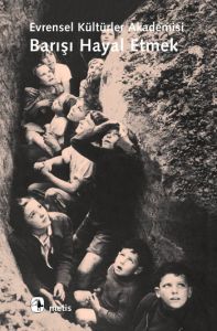 Barışı Hayal Etmek                                                                                                                                                                                                                                             